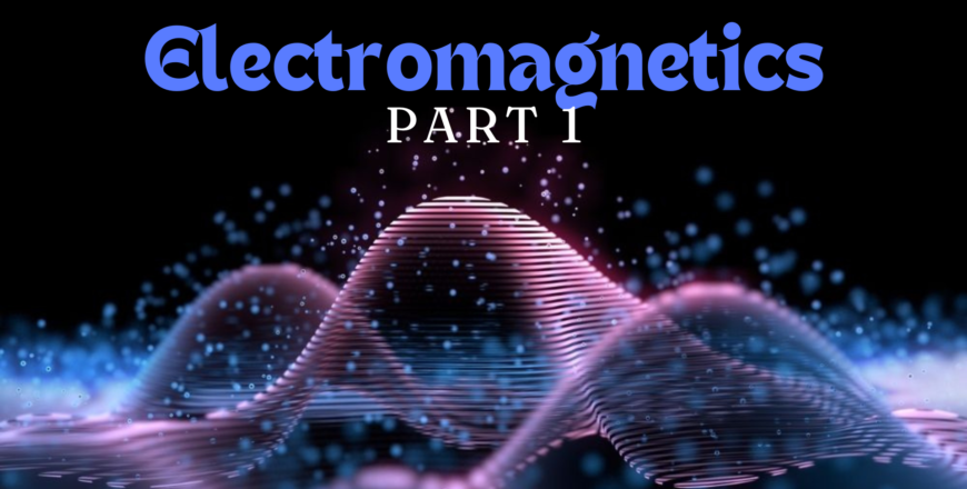 Electromagnetics